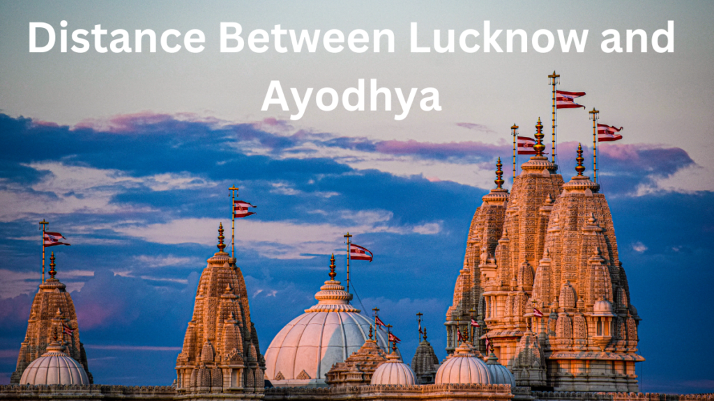 Distance Between Lucknow and Ayodhya-lucknowtaxiwala.com-